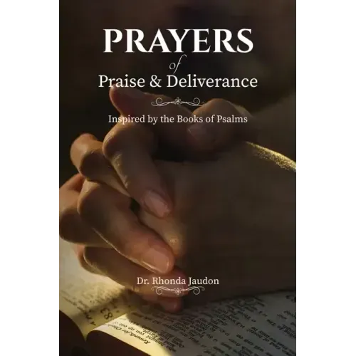 Prayers of Praise and Deliverance