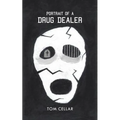 Portrait of a Drug Dealer