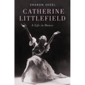 Catherine Littlefield: A Life in Dance