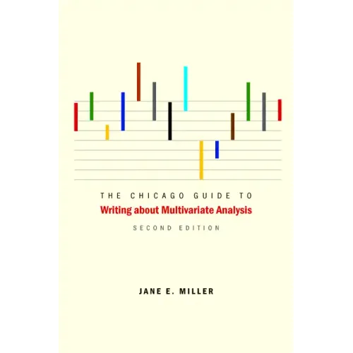 The Chicago Guide to Writing about Multivariate Analysis