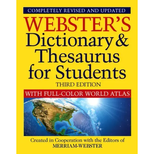 Webster's Dictionary & Thesaurus for Students with Full-Color World Atlas, Third Edition