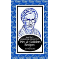 Aunt Dot's Cookbook Collection Pies & Cobblers Recipes