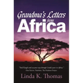 Grandma's Letters from Africa: Quaint I Ain't