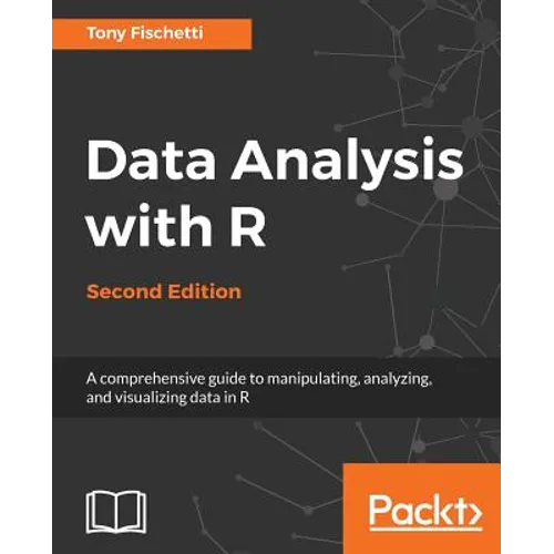 Data Analysis with R - Second Edition: A comprehensive guide to manipulating, analyzing, and visualizing data in R