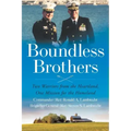 Boundless Brothers: Two Warriors from the Heartland, One Mission for the Homeland