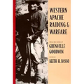 Western Apache Raiding and Warfare