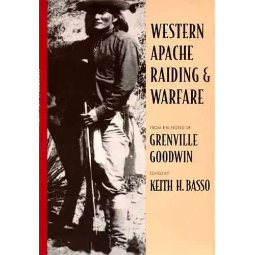 Western Apache Raiding and Warfare