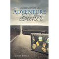 Challenges of an Adventure Seeker
