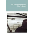 An American Glider Pilot's Story