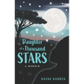 Daughter of a Thousand Stars: A Memoir