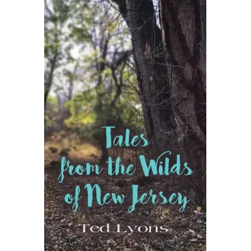 Tales from the Wilds of New Jersey
