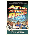 Attack of the Teenage Brain: Understanding and Supporting the Weird and Wonderful Adolescent Learner