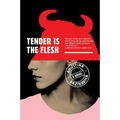 Tender Is the Flesh