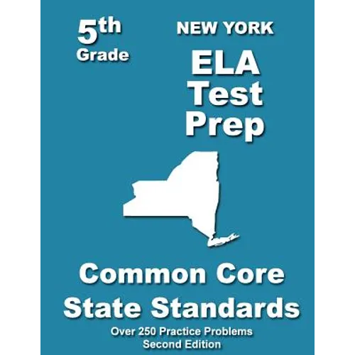 New York 5th Grade ELA Test Prep: Common Core Learning Standards