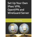 Set Up Your Own IPsec VPN, OpenVPN and WireGuard Server