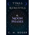 Times of the Remedies and Moon Phases