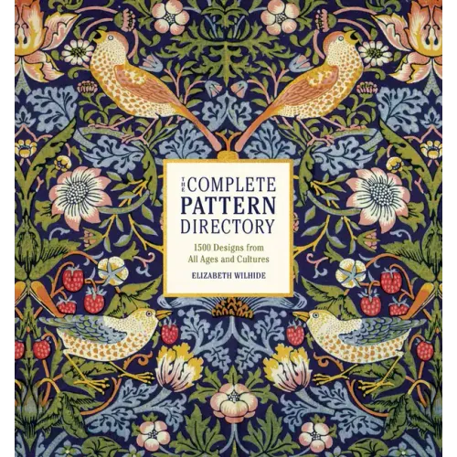 The Complete Pattern Directory: 1500 Designs from All Ages and Cultures