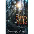 The Fires of Yule: A Keltelven Guide for Celebrating the Winter Solstice