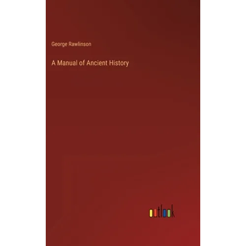 A Manual of Ancient History