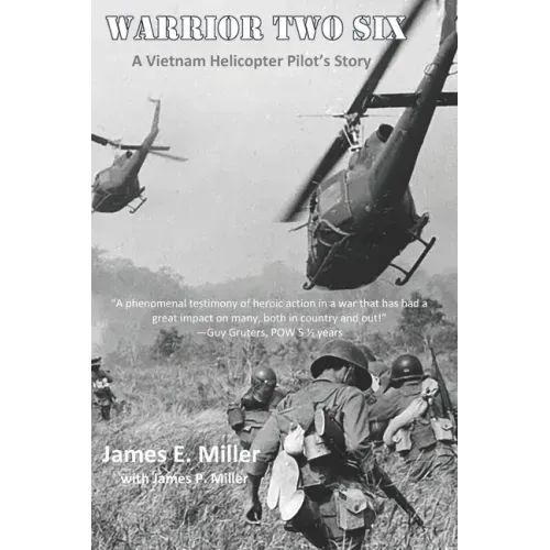 Warrior Two Six: A Vietnam Helicopter Pilot's Story