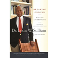 Breaking Ground: My Life in Medicine