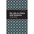 My Life in China and America