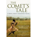 The Comet's Tale: A Novel About Sojourner Truth