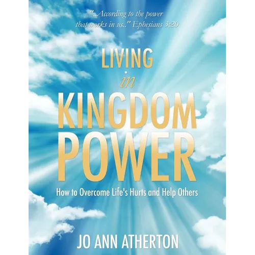 Living in Kingdom Power