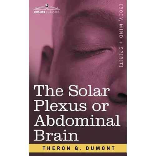 The Solar Plexus or Abdominal Brain