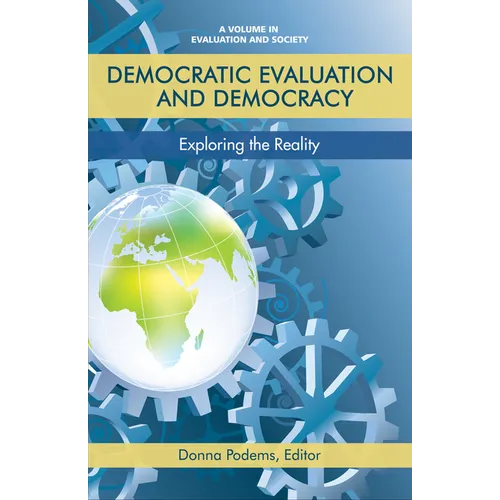 Democratic Evaluation and Democracy: Exploring the Reality