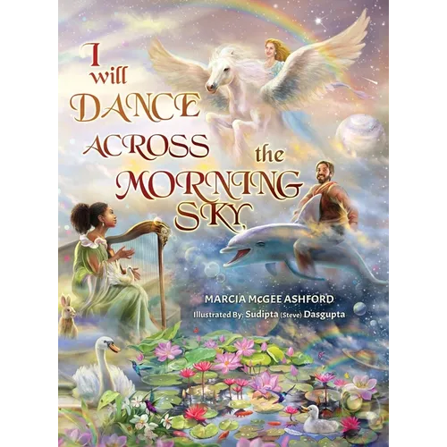 I Will Dance Across the Morning Sky
