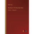 Waverley; Or 'Tis Sixty Years Since: Volume 1 - in large print