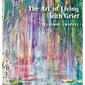 The Art of Living with Grief