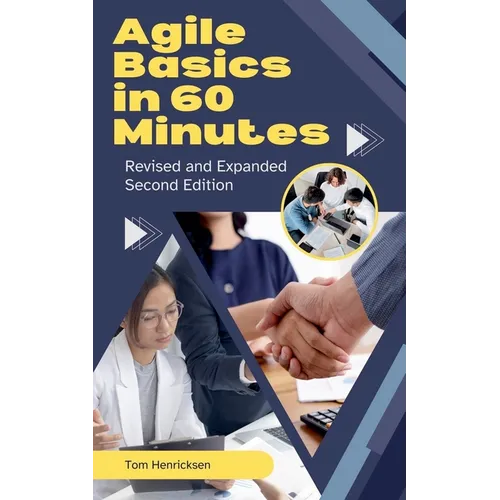 Agile Basics in 60 Minutes - 2nd Edition