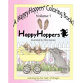 A HappyHoppers(R) Coloring Book - Volume 1: featuring the HappyHoppers(R) bunnies by artist Ellen Jareckie