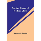 Notable Women of Modern China - Paperback