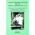 Eastern Cherokee By Blood, 1906-1910: Volume II Applications 3001-6775