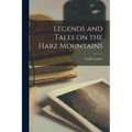 Legends and Tales on the Harz Mountains