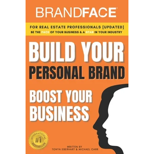 BrandFace for Real Estate Professionals UPDATED: Be the Face of Your Business & a Star in Your Industry