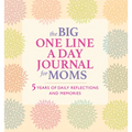 The Big One Line a Day Journal for Moms: 5 Years of Daily Reflections and Memories