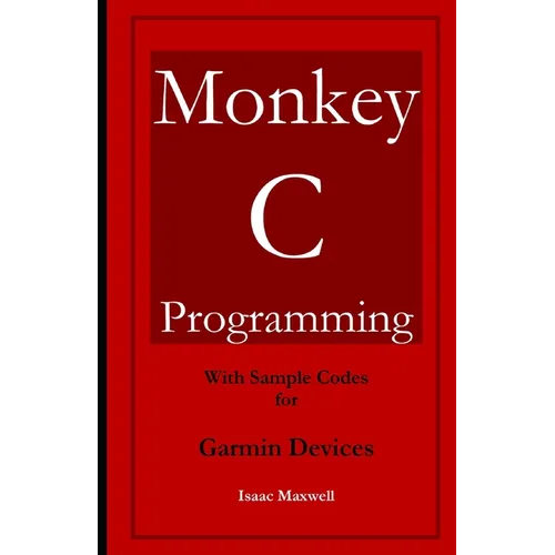 Monkey C Programming for Garmin Devices