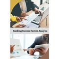 Banking Success Factors Analysis