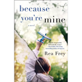 Because You're Mine