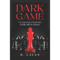 Dark Game: The Tactical Guide to Relationships