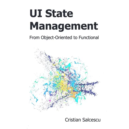 UI State Management: From Object-Oriented to Functional
