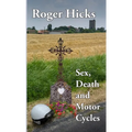 Sex, Death and Motorcycles