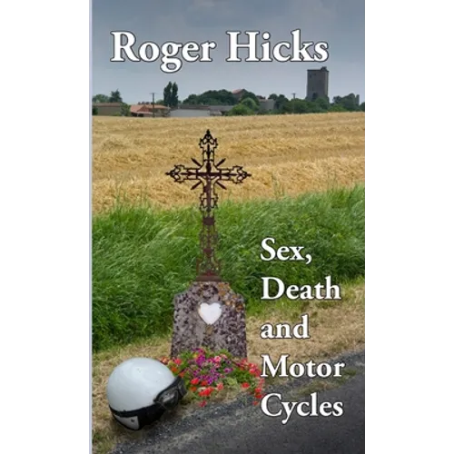 Sex, Death and Motorcycles