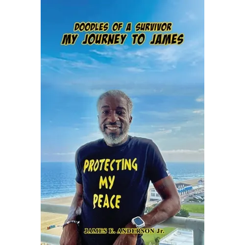 Doodles Of A Survivor: My Journey to James
