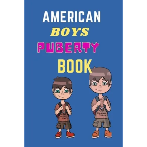 American Boys Puberty Book: American Boys Puberty Book