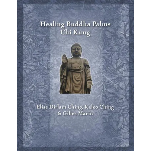 Healing Buddha Palms Chi Kung